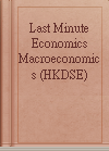 Last Minute Economics Macroeconomics (HKDSE)